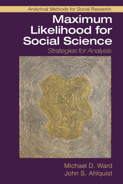 Maximum Likelihood for Social Science; Strategies for Analysis (Paperback / softback) 9781316636824