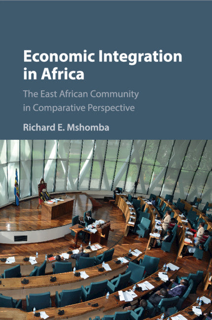 Economic Integration in Africa; The East African Community in Comparative Perspective (Paperback / softback) 9781316637128