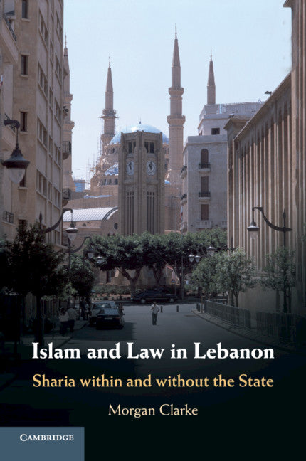 Islam and Law in Lebanon; Sharia within and without the State (Paperback / softback) 9781316637142