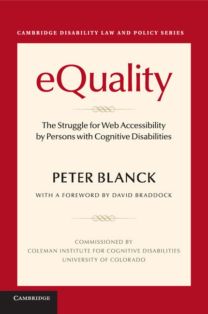 eQuality; The Struggle for Web Accessibility by Persons with Cognitive Disabilities (Paperback / softback) 9781316638132