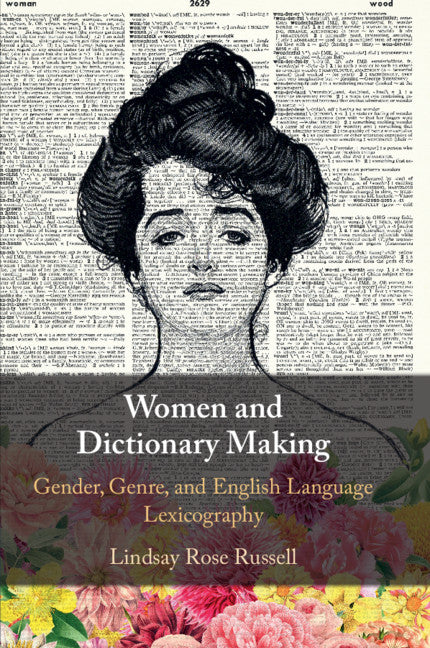 Women and Dictionary-Making; Gender, Genre, and English Language Lexicography (Paperback / softback) 9781316638194