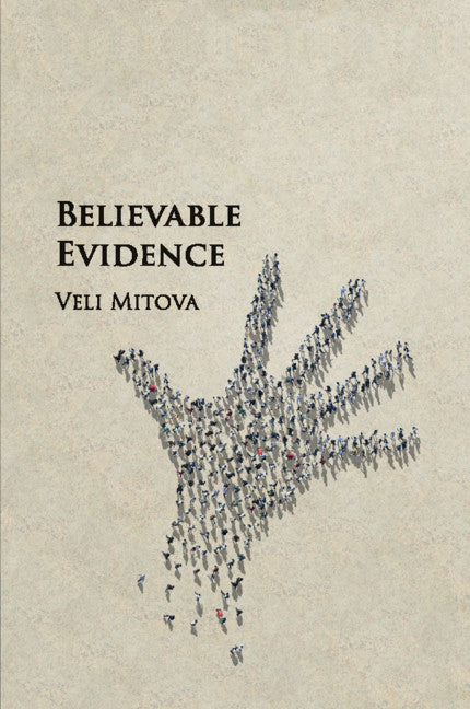 Believable Evidence (Paperback / softback) 9781316638576