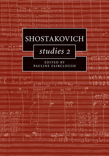 Shostakovich Studies 2 (Paperback / softback) 9781316638705