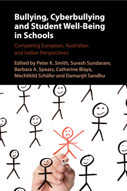 Bullying, Cyberbullying and Student Well-Being in Schools; Comparing European, Australian and Indian Perspectives (Paperback / softback) 9781316639016