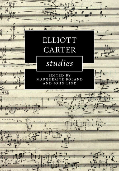 Elliott Carter Studies (Paperback / softback) 9781316639962