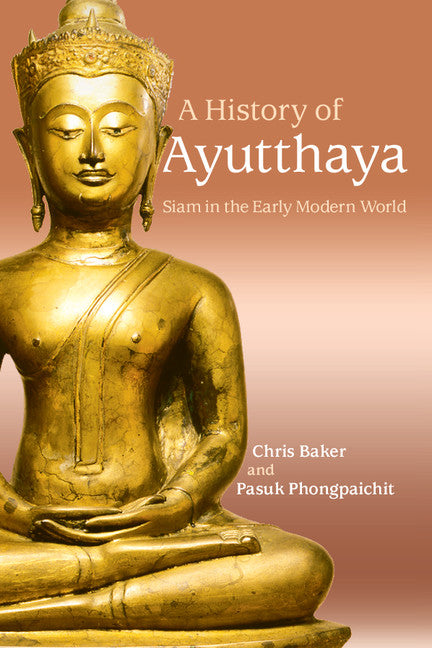 A History of Ayutthaya; Siam in the Early Modern World (Paperback / softback) 9781316641132