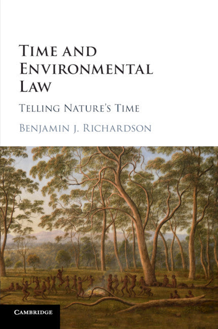 Time and Environmental Law; Telling Nature's Time (Paperback / softback) 9781316641736