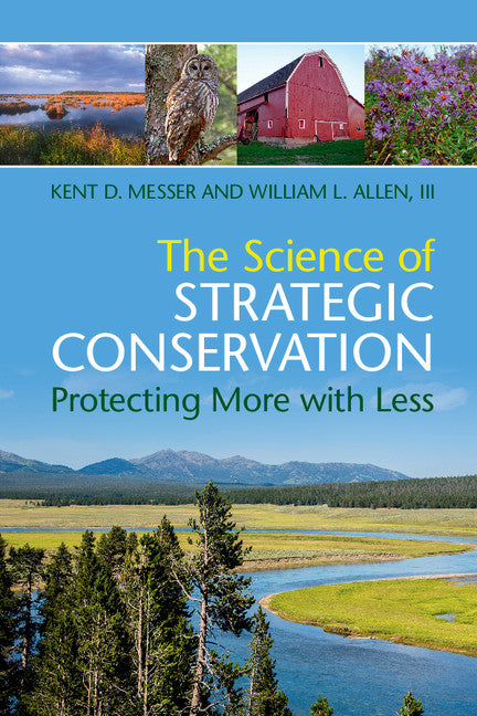 The Science of Strategic Conservation; Protecting More with Less (Paperback / softback) 9781316642184