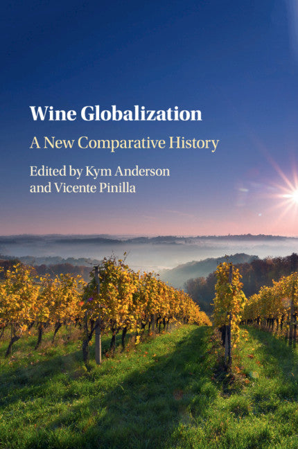 Wine Globalization; A New Comparative History (Paperback / softback) 9781316642757