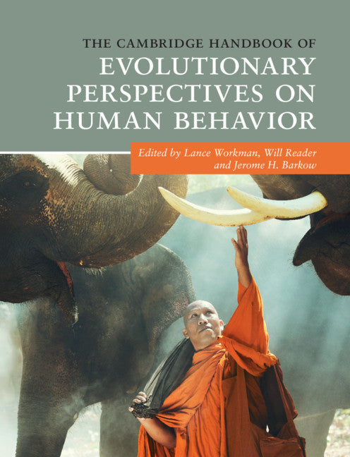 The Cambridge Handbook of Evolutionary Perspectives on Human Behavior (Hardback) 9781316642825