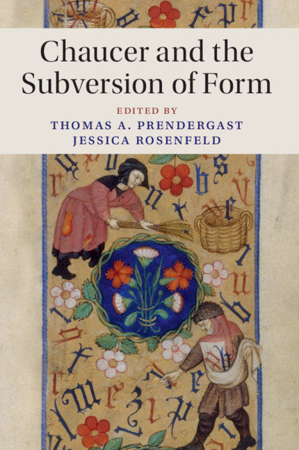 Chaucer and the Subversion of Form (Paperback / softback) 9781316644126