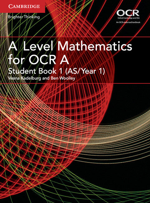 A Level Mathematics for OCR Student Book 1 (AS/Year 1) (Paperback / softback) 9781316644287