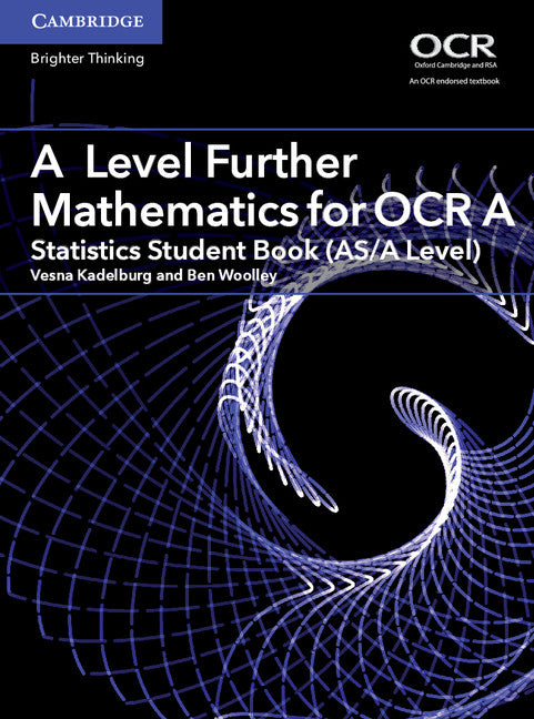 A Level Further Mathematics for OCR A Statistics Student Book (AS/A Level) (Paperback / softback) 9781316644409