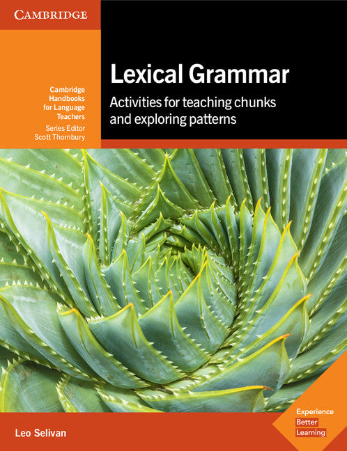 Lexical Grammar; Activities for Teaching Chunks and Exploring Patterns (Paperback / softback) 9781316644751