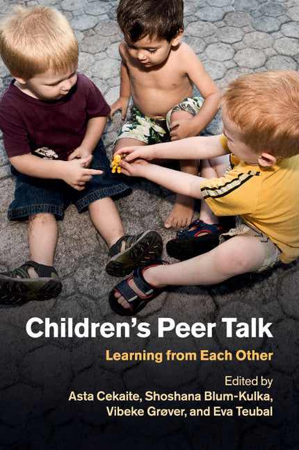 Children's Peer Talk; Learning from Each Other (Paperback / softback) 9781316644904