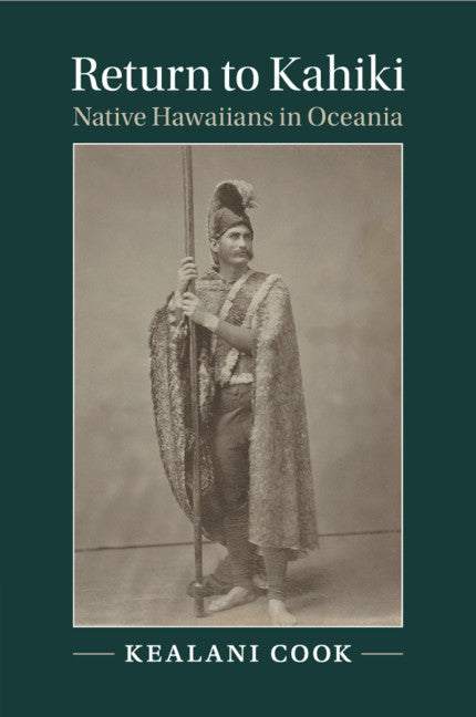 Return to Kahiki; Native Hawaiians in Oceania (Paperback / softback) 9781316646991