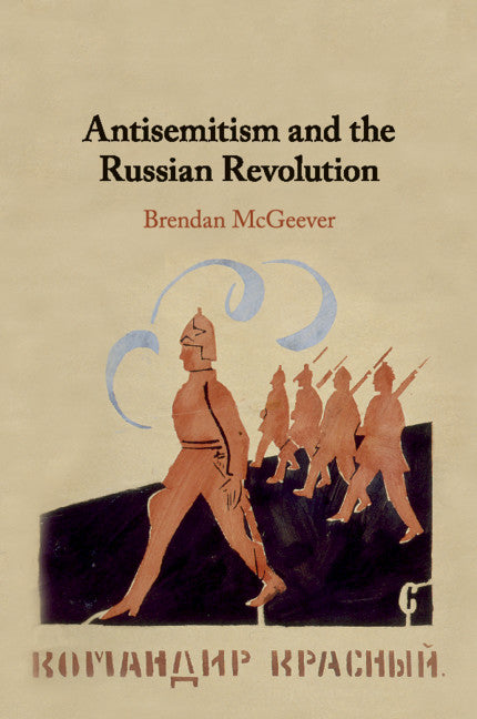 Antisemitism and the Russian Revolution (Paperback / softback) 9781316647165