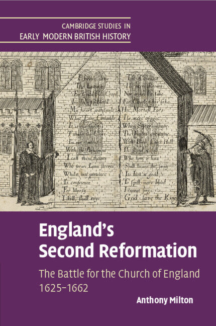 England's Second Reformation; The Battle for the Church of England 1625–1662 (Paperback / softback) 9781316647295