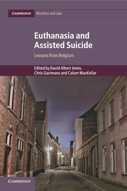 Euthanasia and Assisted Suicide; Lessons from Belgium (Paperback / softback) 9781316648353