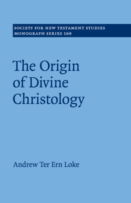 The Origin of Divine Christology (Paperback / softback) 9781316648759