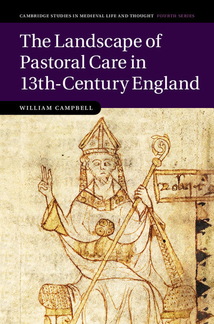 The Landscape of Pastoral Care in 13th-Century England (Paperback / softback) 9781316649862