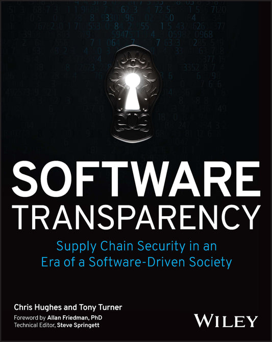 Software Transparency: Supply Chain Security in an  Era of a Software–Driven Society (Paperback / softback) 9781394158485