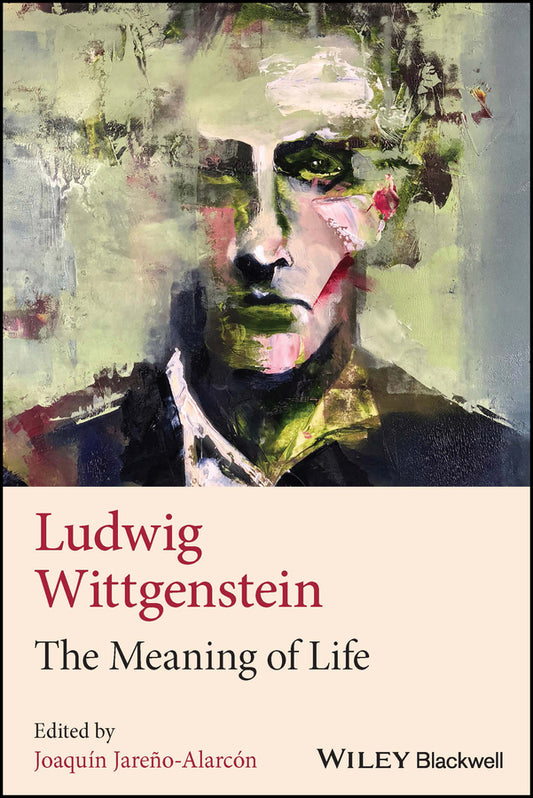 Ludwig Wittgenstein: The Meaning of Life (Paperback / softback) 9781394162888