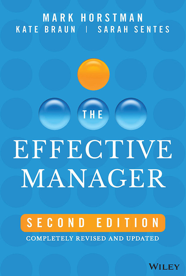 The Effective Manager, 2nd Edition (Hardback) 9781394181612