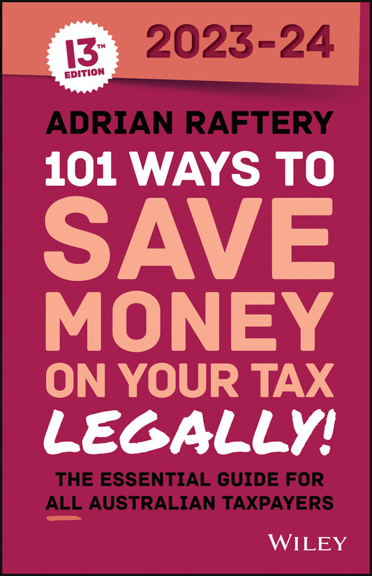 101 Ways to Save Money on Your Tax – Legally! 2023 –2024 (Paperback / softback) 9781394188635