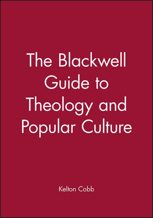 The Blackwell Guide Theology and Popular Culture (Paperback / softback) 9781405107020