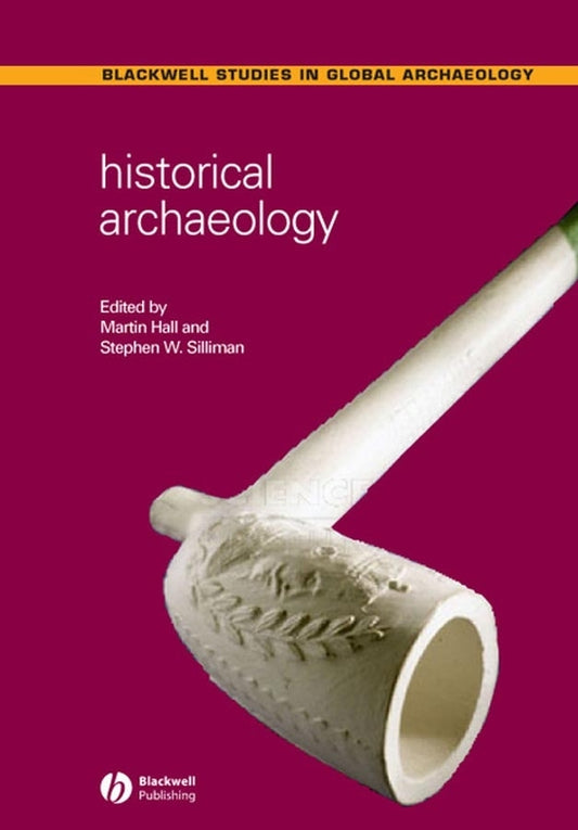 Historical Archaeology (Paperback / softback) 9781405107518