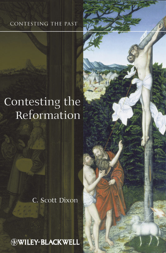 Contesting the Reformation (Paperback / softback) 9781405113267