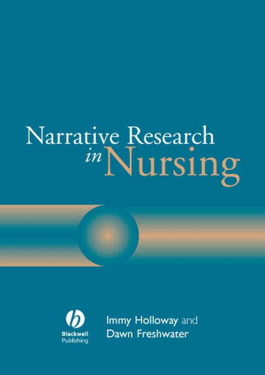 Narrative Research in Nursing (Paperback / softback) 9781405114080