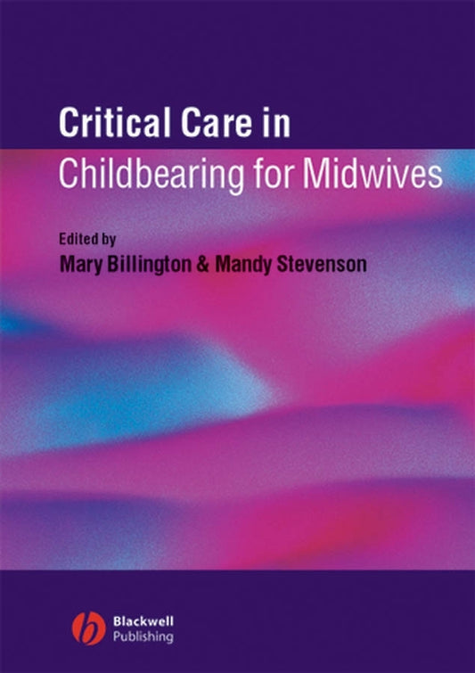 Critical Care in Childbearing for Midwives (Paperback / softback) 9781405116381