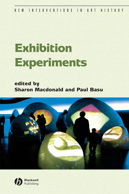 Exhibition Experiments (Paperback / softback) 9781405130776