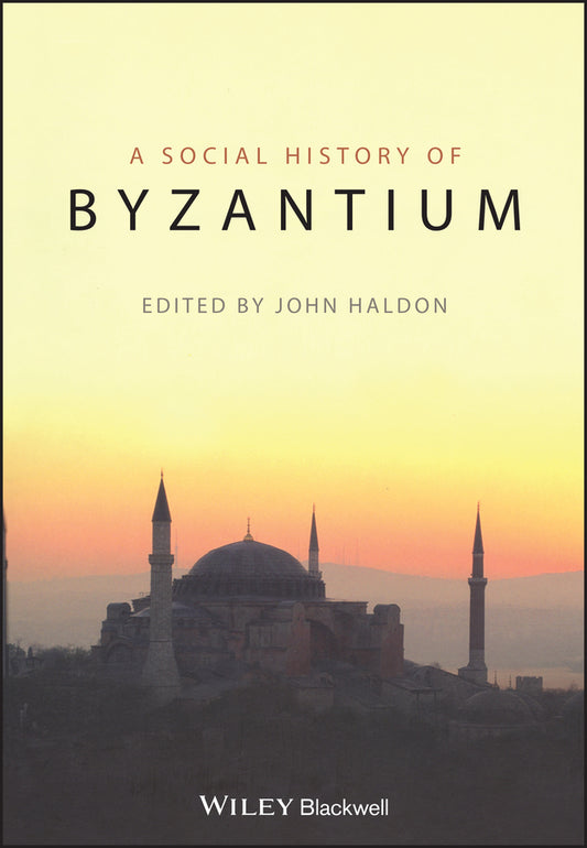 Social History of Byzantium (Paperback / softback) 9781405132411