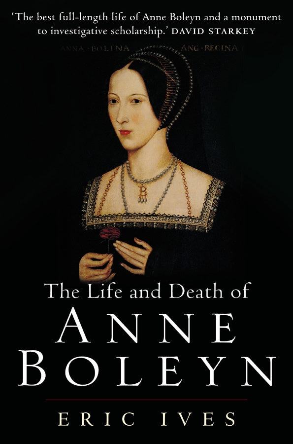 The Life and Death of Anne Boleyn (Paperback / softback) 9781405134637