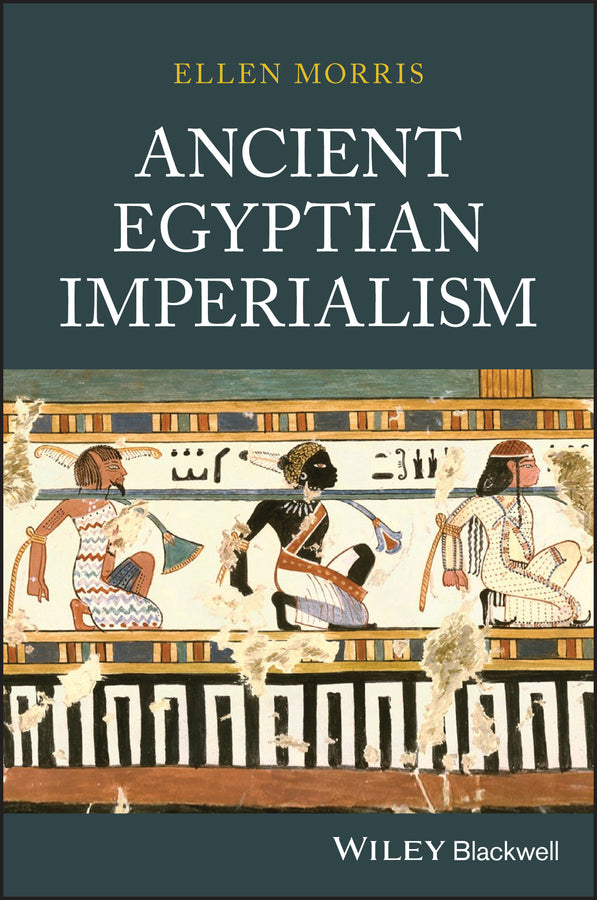 Ancient Egyptian Imperialism (Paperback / softback) 9781405136785