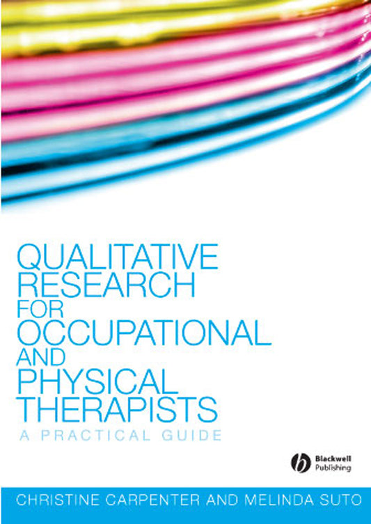 Qualitative Research for Occupational and Physical  Therapists (Paperback / softback) 9781405144353