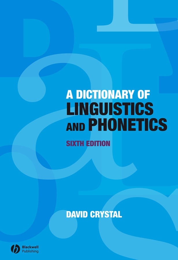 Dictionary of Linguistics and Phonetics 6e (Paperback / softback) 9781405152976