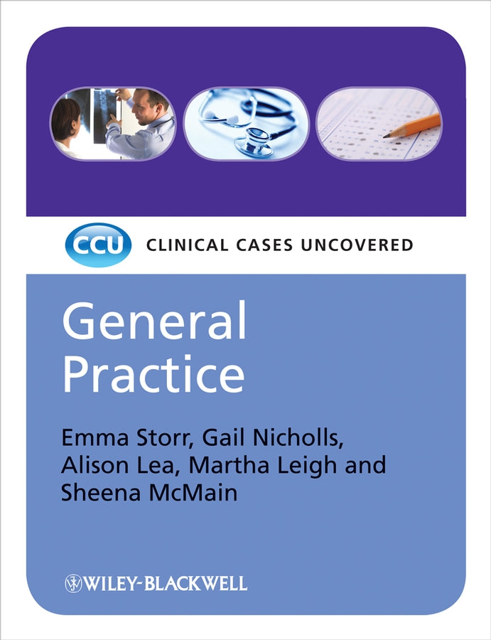 General Practice – Clinical Cases Uncovered (Paperback / softback) 9781405161404