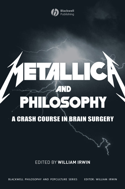 Metallica and Philosophy (Paperback / softback) 9781405163484