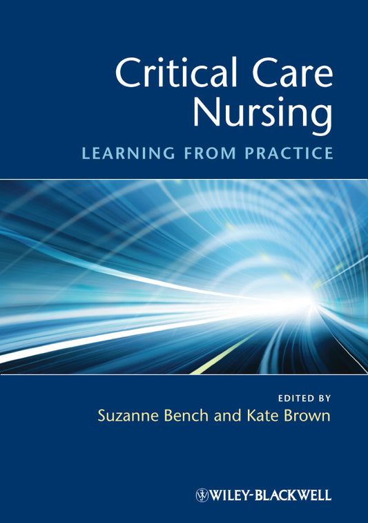 Critical Care Nursing – Learning from Practice (Paperback / softback) 9781405169950