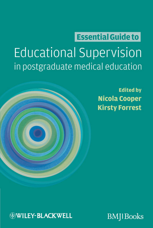 Essential Guide to Educational Supervision in Postgraduate Medical Education (Paperback / softback) 9781405170710