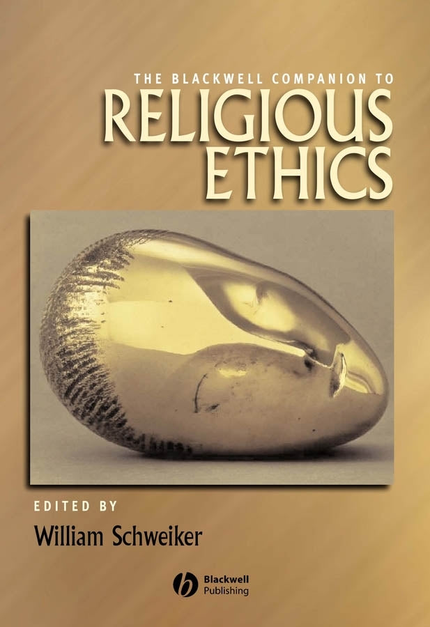 The Blackwell Companion to Religious Ethics (Paperback / softback) 9781405177580