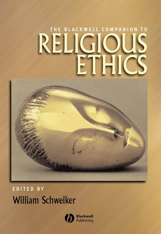 The Blackwell Companion to Religious Ethics (Paperback / softback) 9781405177580