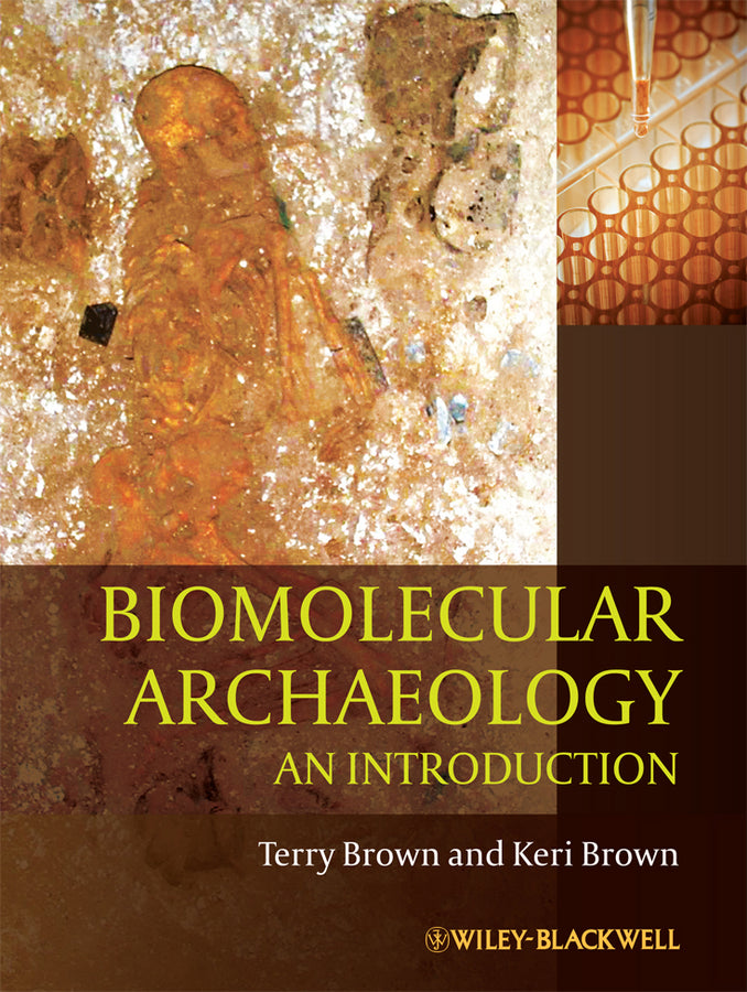 Biomolecular Archaeology – An Introduction (Paperback / softback) 9781405179607