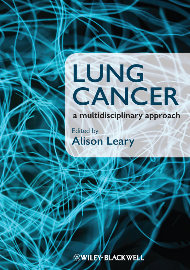Lung Cancer – A Multidisciplinary Approach (Paperback / softback) 9781405180757