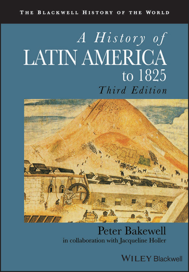 History of Latin America to 1825 3e (Paperback / softback) 9781405183680