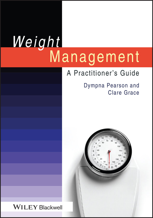 Weight Management – A Practitioner?s Guide (Paperback / softback) 9781405185592